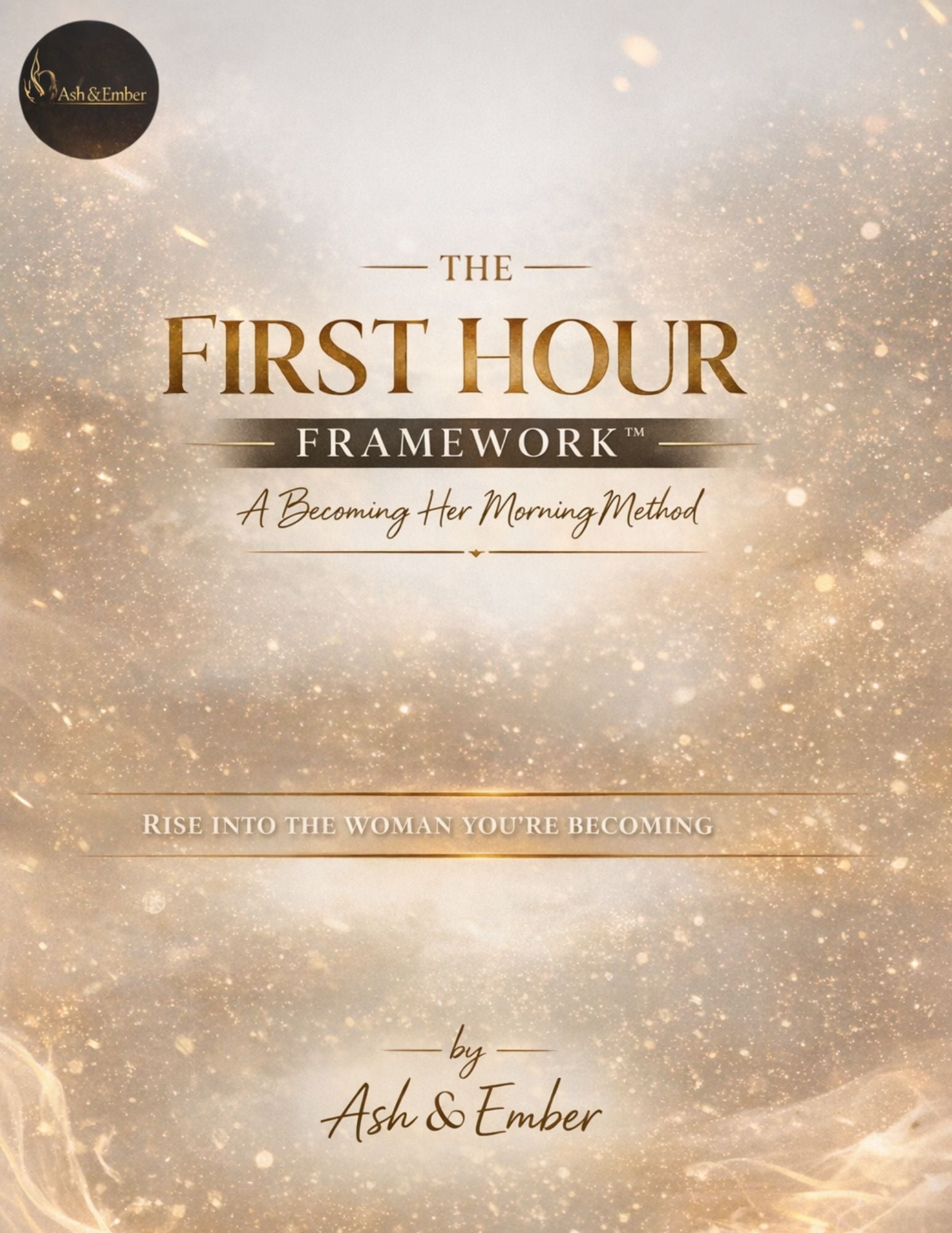 The First Hour Framework™ — A Becoming Her Morning Method (14‑Page Morning Routine E‑Book)